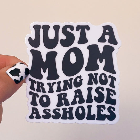 Just A Mom.. Sticker