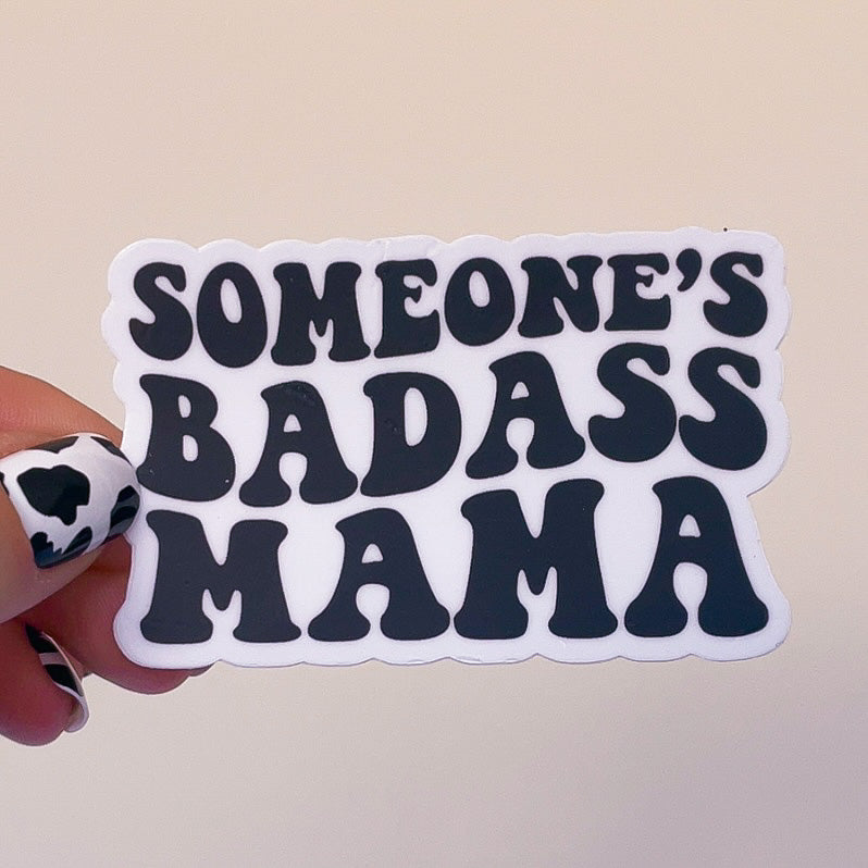 Someone’s Badass Mama